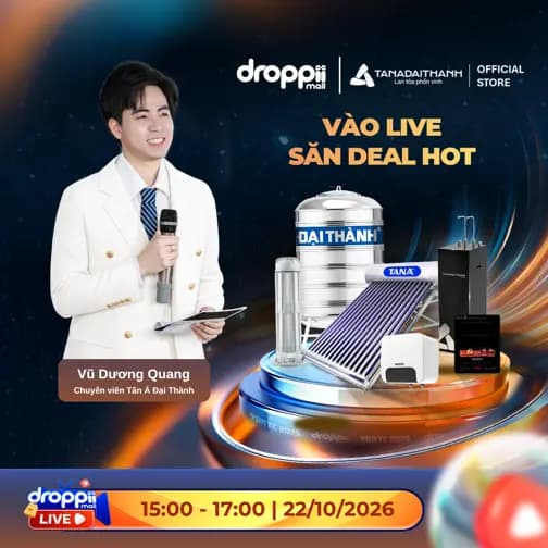 🔥 VÀO LIVE SĂN DEAL HOT, NÂNG TẦM TIỆN NGHI CÙNG TÂN Á ĐẠI THÀNH! 💧🎁